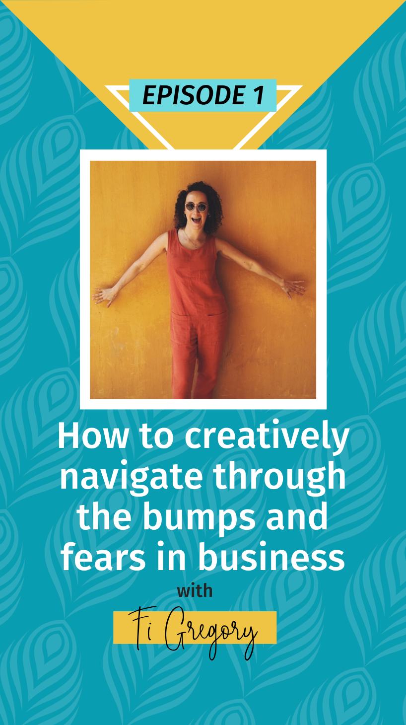 001 Making Babies + Making Bank: How to creatively navigate through the bumps and fears in business, with Fi Gregory