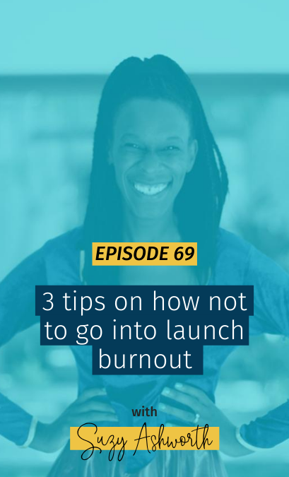 069 3 tips on how not to go into launch burnout